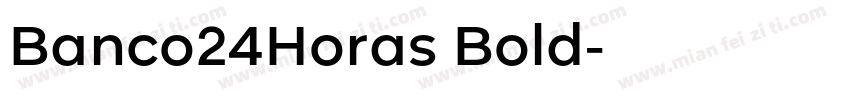 Banco24Horas Bold字体转换